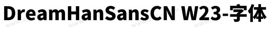 DreamHanSansCN W23字体转换